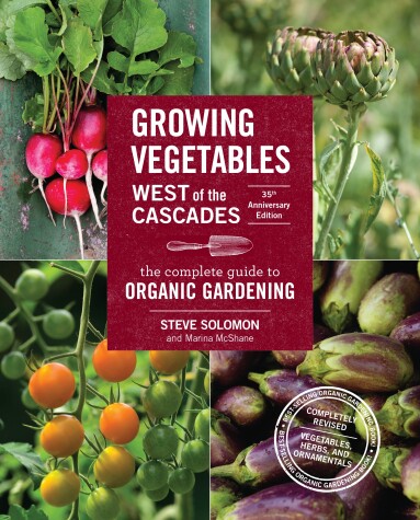 Book cover for Growing Vegetables West of the Cascades, 35th Anniversary Edition
