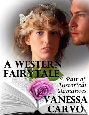 Book cover for A Western Fairytale: A Pair of Historical Romances