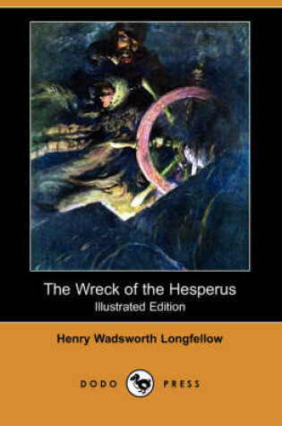 Cover of The Wreck of the Hesperus (Illustrated Edition) (Dodo Press)