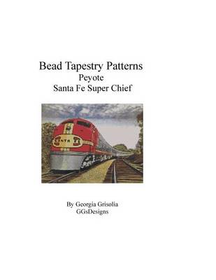 Book cover for Bead Tapestry Patterns Peyote Santa Fe Super Chief