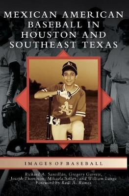 Book cover for Mexican American Baseball in Houston and Southeast Texas