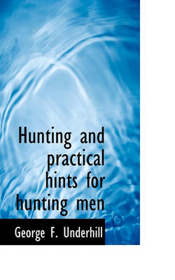 Book cover for Hunting and Practical Hints for Hunting Men