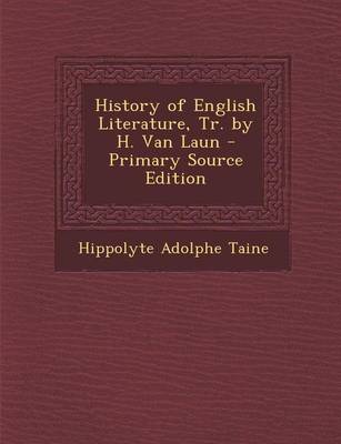 Book cover for History of English Literature, Tr. by H. Van Laun - Primary Source Edition