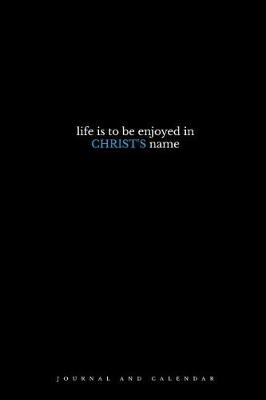 Book cover for Life Is to Be Enjoyed In Christ's Name