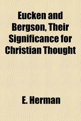 Book cover for Eucken and Bergson, Their Significance for Christian Thought