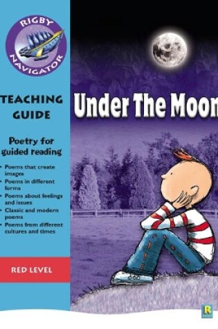 Cover of Navigator Poetry: Year 6 Red Level Under the Moon Teacher Notes