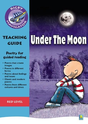 Book cover for Navigator Poetry: Year 6 Red Level Under the Moon Teacher Notes