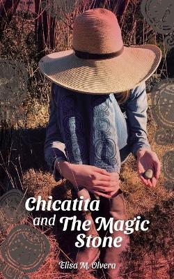 Cover of Chicatita and The Magic Stone