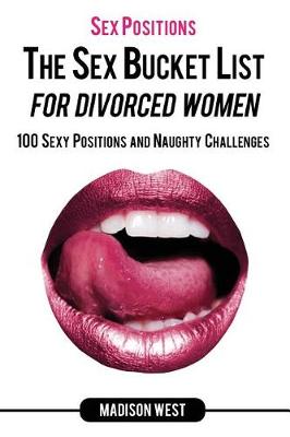 Book cover for Sex Positions - The Sex Bucket List for Divorced Women