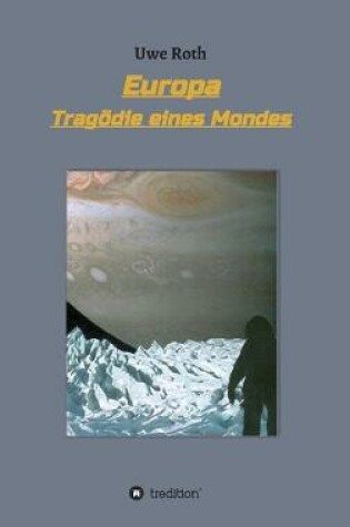 Cover of Europa - Tragoedie eines Mondes