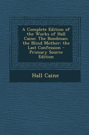 Cover of A Complete Edition of the Works of Hall Caine