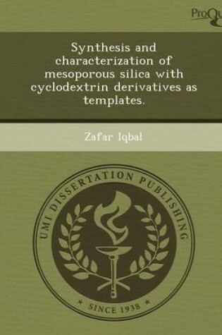 Cover of Synthesis and Characterization of Mesoporous Silica with Cyclodextrin Derivatives as Templates