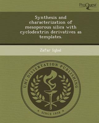 Book cover for Synthesis and Characterization of Mesoporous Silica with Cyclodextrin Derivatives as Templates