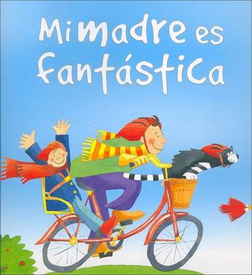 Book cover for Mi Madre Es Fantastica