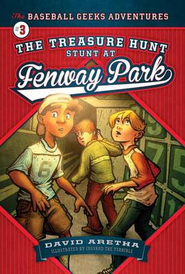 Book cover for Treasure Hunt Stunt at Fenway Park, The: The Baseball Geeks Adventures Book 3