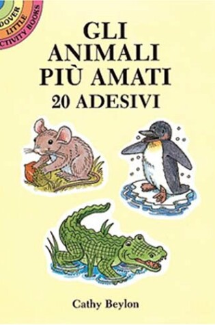 Cover of Gli Animali Piu Amati: 20 Adesivi (Favourite Animals Stickers in Italian)