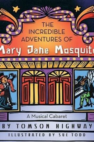 Cover of The Incredible Adventures of Mary Jane Mosquito