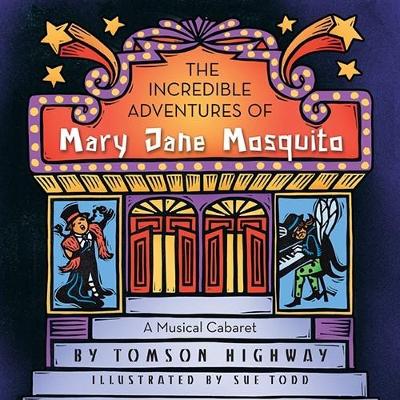 Book cover for The Incredible Adventures of Mary Jane Mosquito