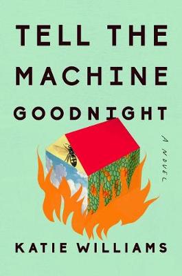 Book cover for Tell the Machine Goodnight