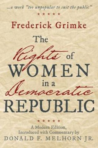 Cover of The Rights of Women in a Democratic Republic