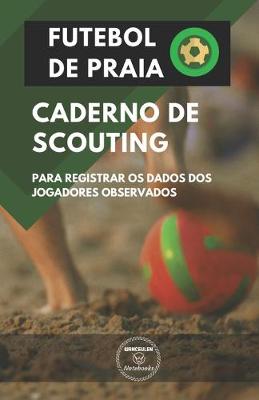 Book cover for Futebol de Praia. Caderno de Scouting