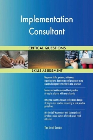 Cover of Implementation Consultant Critical Questions Skills Assessment