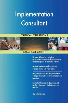 Book cover for Implementation Consultant Critical Questions Skills Assessment