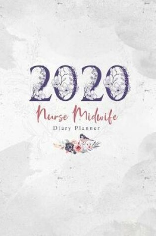 Cover of 2020 Nurse Midwife Diary Planner