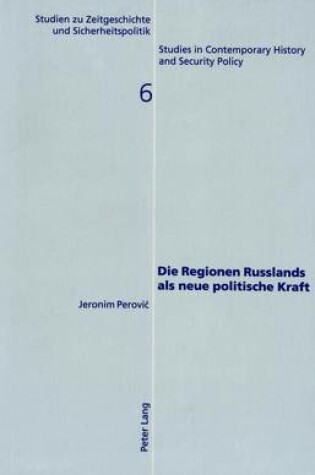 Cover of Die Regionen Russlands ALS Neue Politische Kraft