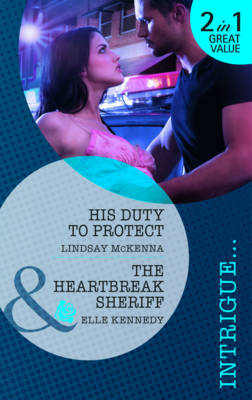 His Duty To Protect by Lindsay McKenna, Elle Kennedy