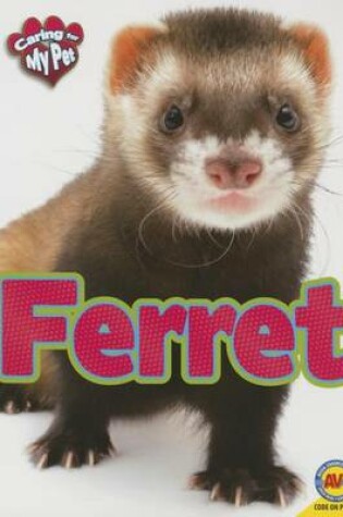 Cover of Caring for My Pet Ferret