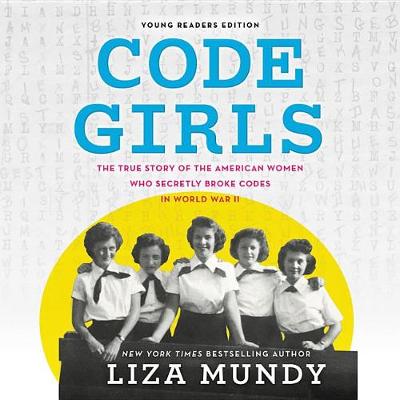 Book cover for Code Girls, Young Readers Edition