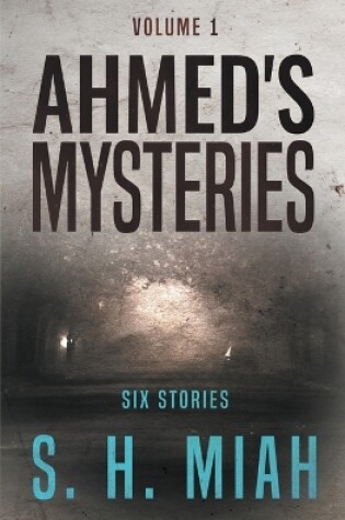 Cover of Ahmed's Mysteries Volume 1