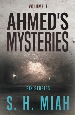 Book cover for Ahmed's Mysteries Volume 1