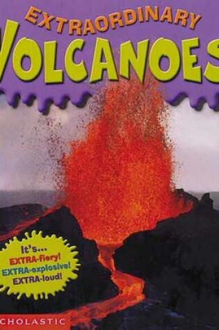 Cover of Extraordinary Volcanoes