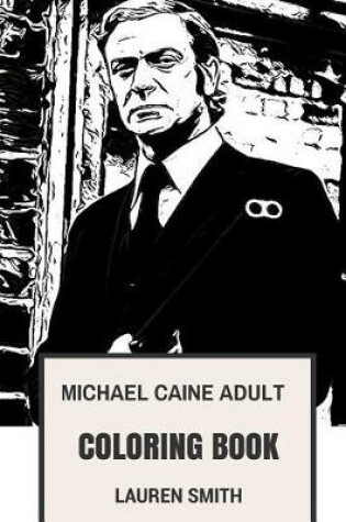 Cover of Michael Caine Adult Coloring Book