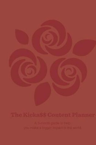 Cover of The Kicka$$ Content Planner