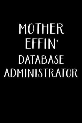 Book cover for Mother Effin' Database Administrator