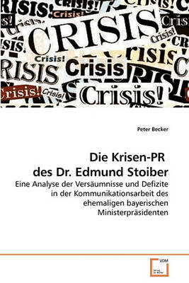 Book cover for Die Krisen-PR des Dr. Edmund Stoiber