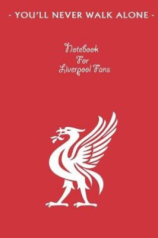 Cover of Liverpool Notebook Design Liverpool 32 For Liverpool Fans and Lovers