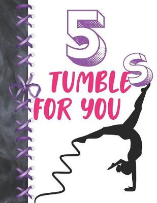 Book cover for 5 Tumbles For You