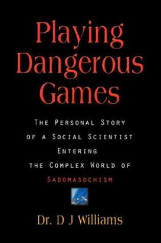 Cover of Playing Dangerous Games