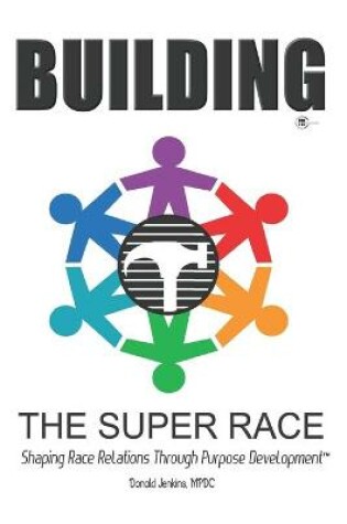 Cover of Building The Super Race