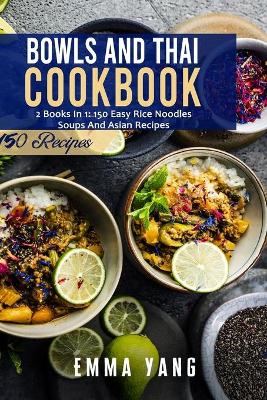 Book cover for Bowls And Thai Cookbook