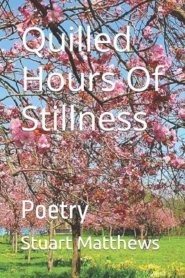 Book cover for Quilled Hours Of Stillness