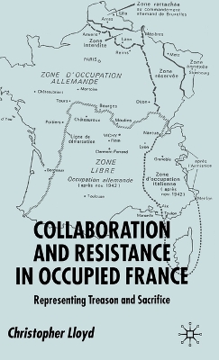 Book cover for Collaboration and Resistance in Occupied France