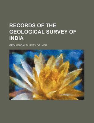 Book cover for Records of the Geological Survey of India (Volume 8-9)