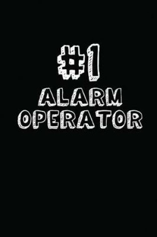 Cover of #1 Alarm Operator