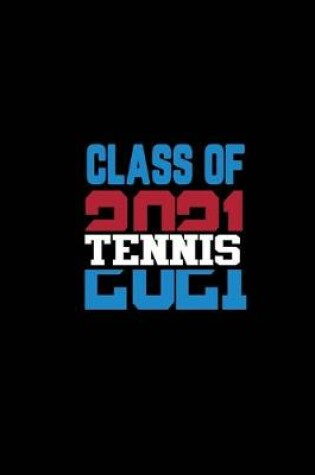 Cover of Class of 2021 Tennis