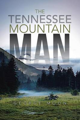 Book cover for The Tennessee Mountain Man